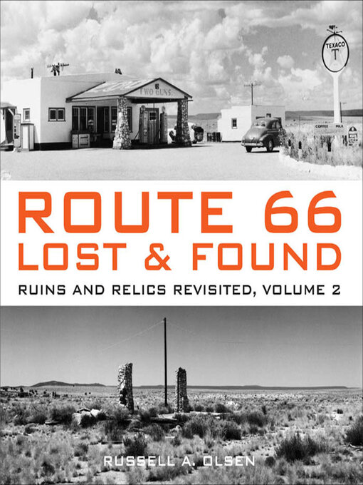 Title details for Route 66, Lost & Found by Russell A. Olsen - Available